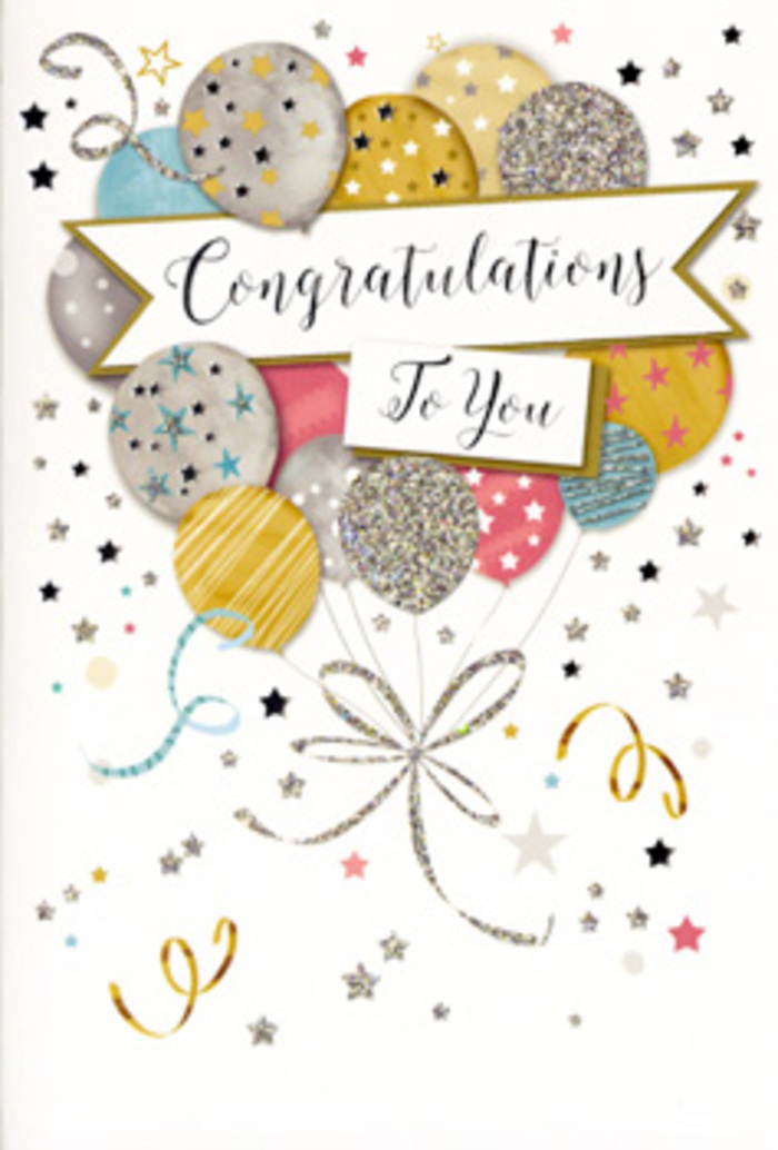 This congratulations card is depicted like a little moment of celebration frozen in time, ideal for someone in Hither Green who has just reached a special milestone. A central bouquet of illustrated balloons takes up most of the card's face, appearing round, plump, and gently luminous. The colour palette is carefully balanced: warm gold and silver, softly glowing champagne, uplifting sky blue, romantic blush pink, and understated grey, each balloon embellished with a unique pattern. Some are ringed with delicate glittering bands, others dusted with tiny metallic stars, while a few are sprinkled with fine confetti-like specks, reminiscent of sparkles catching evening light along the streets of Hither Green. Slim, elegant strings descend from the balloons in coordinated gold and silver tones, twisting together in long, curling lines that bring a sense of graceful motion to the static image. Around this central cluster, fine stars, curly ribbons, and dots of confetti scatter across a pale, almost creamy background, giving the impression that the scene sits within a soft halo of celebration. Through the middle glides a decorative banner carrying the message Congratulations To You in flowing, calligraphic script that feels both polished and warm. The design suggests a mix of matte and glossy finishes, with hints of raised glitter and metallic ink that would catch the light as you tilt the card in your hand. The emotional tone is joyous yet tasteful, making this card a lovely companion to a hand-tied bouquet-perfect for graduations, new jobs, or personal achievements celebrated in homes and workplaces around Hither Green.